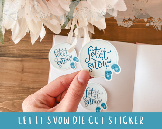 Let It Snow Die Cut Sticker